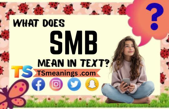 What Does SMB Mean in Text
