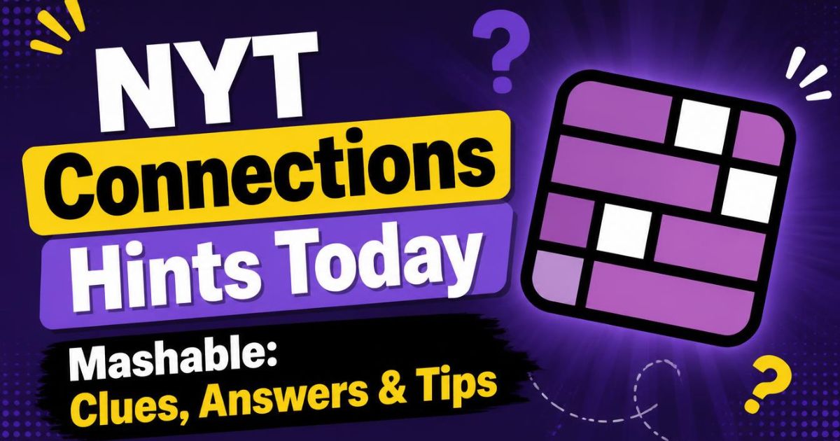 NYT Connections Hints Today Mashable