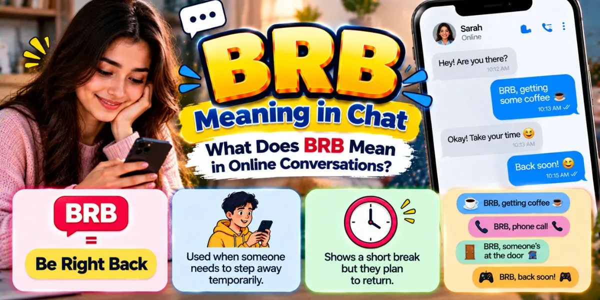BRB meaning in chat and what the abbreviation means in online conversations