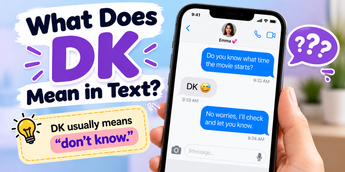 DK meaning in text with a chat example showing “don't know.”