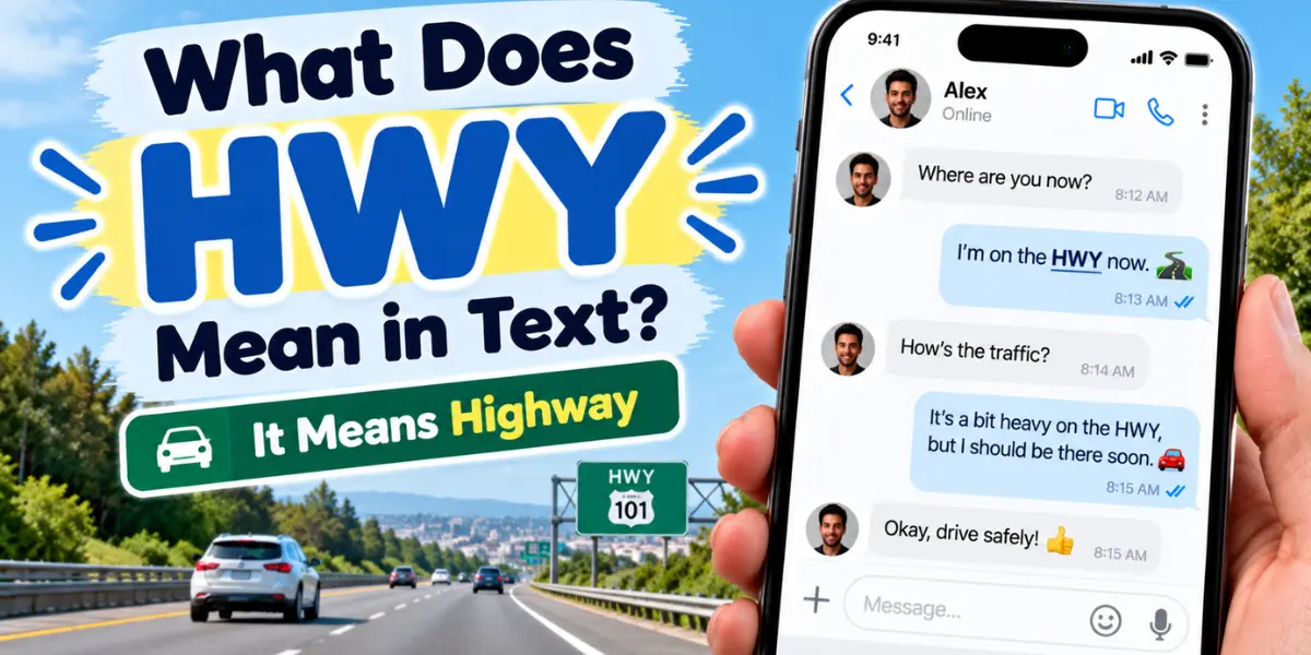HWY meaning in text shown in a smartphone conversation about driving