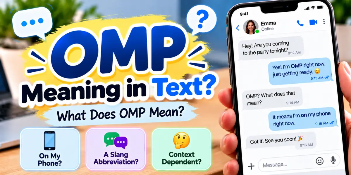 OMP meaning in text illustrated with a smartphone conversation