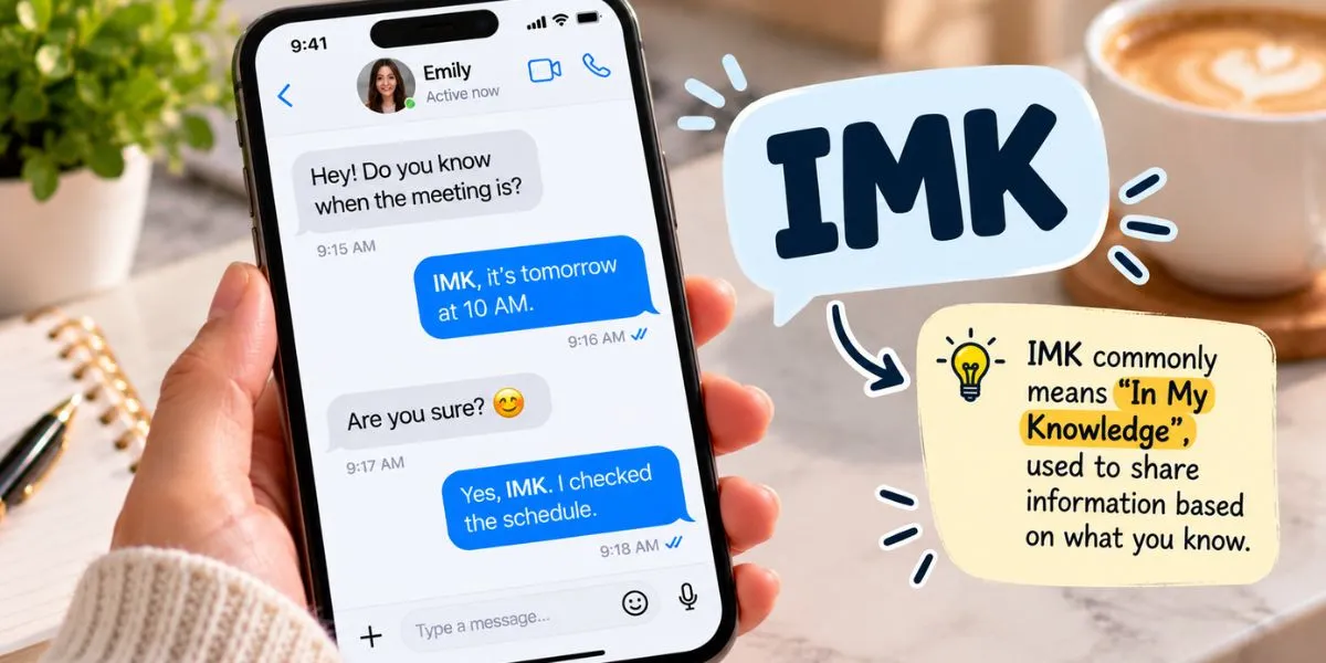 Smartphone displaying a text conversation with the IMK abbreviation to illustrate its meaning in texting.