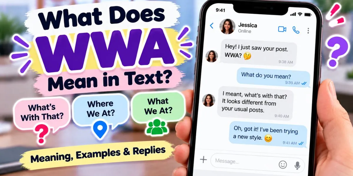 WWA meaning in text with a smartphone displaying an example conversation
